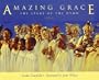 Amazing Grace: The Story of the Hymn