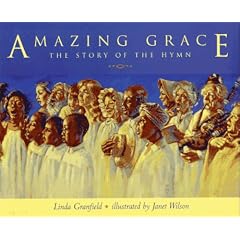 Amazing Grace: The Story of the Hymn