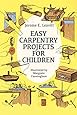 Easy Carpentry Projects for Children (Dover Children's Activity Books)