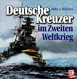 Deutsche Kreuzer im Zweiten Weltkrieg - Mike J. Whitley