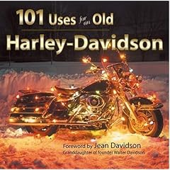 101 Uses for an Old Harley-Davidson (Town Square Giftbook) (Town Square Giftbook)