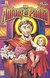 Saint Antony of Padua (Stories of the Saints for Young People Ages 10 to 100)
