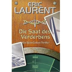 Die Saat des Verderbens.