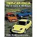 Twin Cam Italia: Fiat, Lancia, Alfa Romeo - All the Cars Powered by Aurelio Lampredi's Famous Engine and How to Look After Them