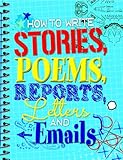 How to write stories, poems, reports, letters and email
