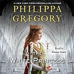 The White Princess: Cousins' War, Book 5 | Philippa Gregory
