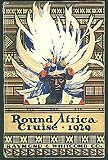 Cruise Round Africa Sailing January 12, 1929, on the Cunard Liner 