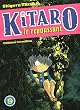 Kitaro le repoussant, Tome : Kitaro le repoussant tome 9