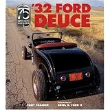 '32 Ford Deuce: The Official 75th Anniversary Edition