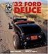 '32 Ford Deuce: The Official 75th Anniversary Edition