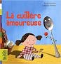 La cuill�re amoureuse