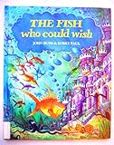 The fish who could wish
