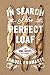 In Search of the Perfect Loaf: A Home Baker's Odyssey