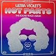 ULTRA VIOLET'S HOT PARTS - ORIGINAL MOTION PICTURE SOUNDTRACK LP