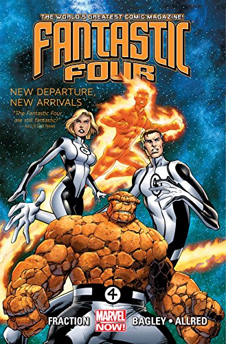 Fantastic Four Vol. 1: New Departure, New Arrivals (Fantastic Four Graphic Novel)