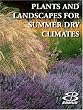 Plants and Landscapes for Summer-Dry Climates of the San Francisco Bay Region