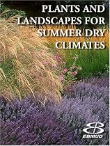 Plants And Landscapes For Summer-dry Climates Of The San Francisco Bay Region