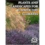 Plants And Landscapes For Summer-dry Climates Of The San Francisco Bay Region