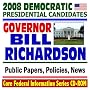 2008 Democratic Presidential Candidates: Governor Bill Richardson - Public Papers, Speeches, Policies, News (CD-ROM)