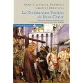 Douloureuse passion de J�sus-Christ