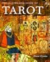 The Illustrated Guide To Tarot