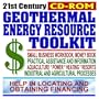 21st Century Geothermal Energy Resource Toolkit: Small Business Workbook and Money Book, Financing Sources, Incentives, Power, Heating, Direct Use, Heat Pumps, Industry and Agriculture