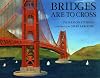 Bridges Are to Cross (Picture Puffins)