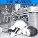 The Adverts - Anthology