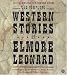 The Complete Western Stories of Elmore Leonard CD