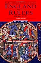 England and Its Rulers: 1066-1272 (Blackwell Classic Histories of England)