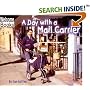 A Day with a Mail Carrier (Hard Work)