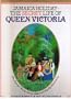 The Secret Life of Queen Victoria