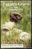 Fagans Grave on the Cherokee Trail