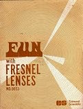 Fun with Fresnel Lenses