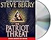 The Patriot Threat: A Novel (Cotton Malone, 10)