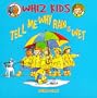 Tell Me Why Rain Is Wet (Whiz Kids)