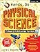 Hands-On Physical Science: 75 Real-Life Activities for Kids