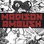 Madison Ambush