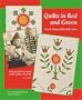 Quilts in Red and Green and the Women Who Made Them