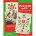 Quilts in Red and Green and the Women Who Made Them