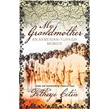 my grandmother an armenian turkish memoir