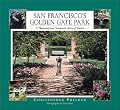 San Francisco's Golden Gate Park: A Thousand and Seventeen Acres of Stories