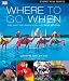 Where To Go When (Eyewitness Travel Guides)