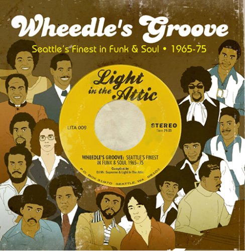 Wheedle's Groove: Seattle's Finest in Funk & Soul 1965-75