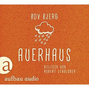 Auerhaus: Roman Gelesen von Robert Stadlober