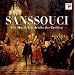 Sanssouci - die Musik Friedrichs des Gro�en