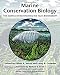 Marine Conservation Biology: The Science of Maintaining the Sea's Biodiversity