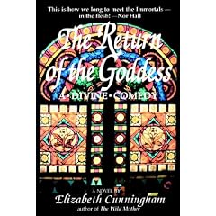 The Return of the Goddess: A Divine Comedy