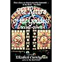 The Return of the Goddess: A Divine Comedy