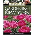Month by Month Gardening in New York (Month-By-Month Gardening in New York) by Andre Viette, Mark Viette, and Jacqueline Heriteau